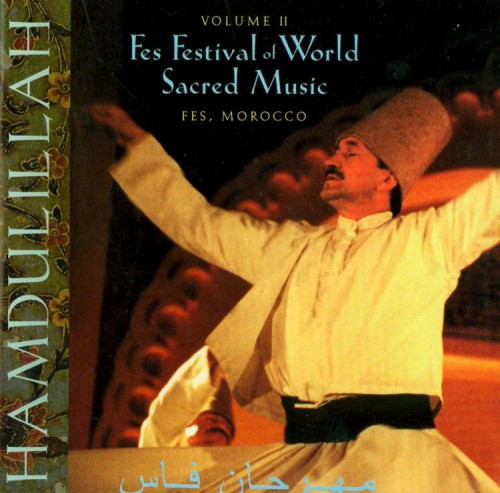 Image for Hamdulillah: Fes Festival Of World Sacred Music, Vol. II