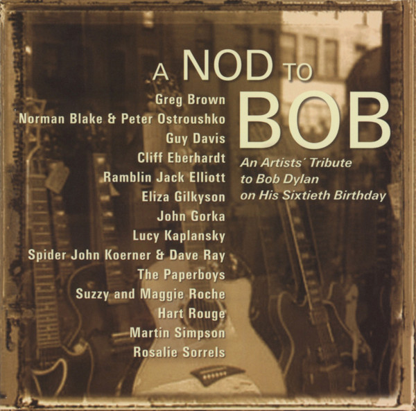 Image for A Nod to Bob: An Artists' Tribute to Bob Dylan on His Sixtieth Birthday